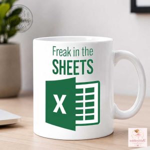 Freak In The Sheets Excel Mug Gift 3 Freak In The Sheets Excel Mug Gift
