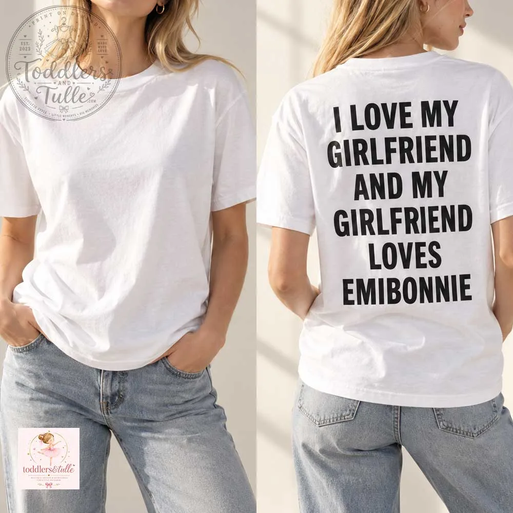 I Love My Girlfriend And She Loves Emibonnie Shirt (2) I Love My Girlfriend And She Loves Emibonnie Shirt – image 4 of 4