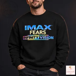 IMAX Fears Infinity Vision T-shirt